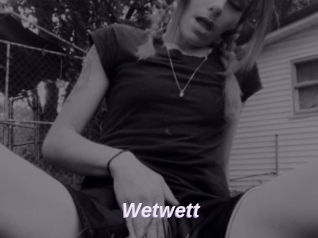 Wetwett