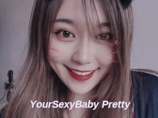 YourSexyBaby_Pretty