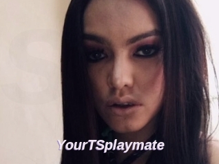 YourTSplaymate