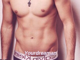 Yourdreaman
