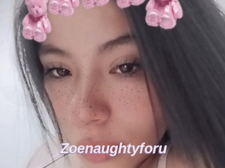 Zoenaughtyforu